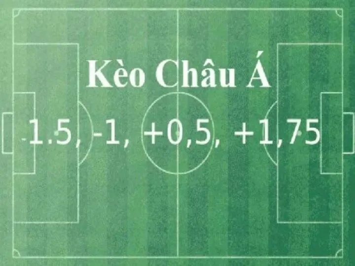 Các loại Kèo châu Á phổ biến nhất 
