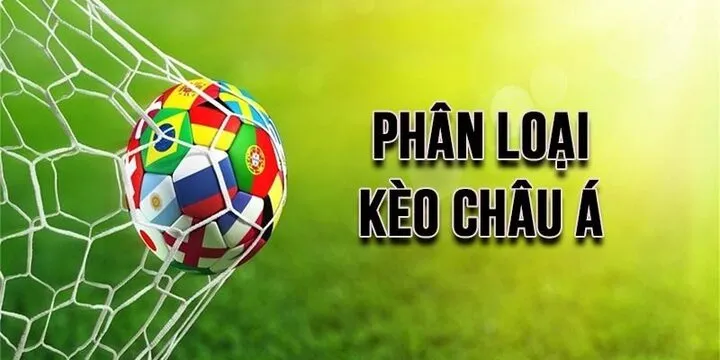 Các loại Kèo châu Á phổ biến nhất 